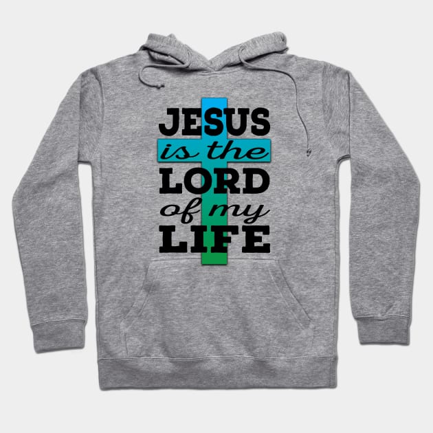 Jesus is Lord (black and blue/green) Hoodie by VinceField